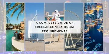 A Complete Guide Of Freelance Visa Dubai Requirements