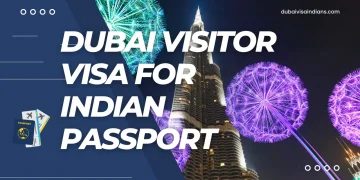 Dubai Visitor Visa For Indian Passport